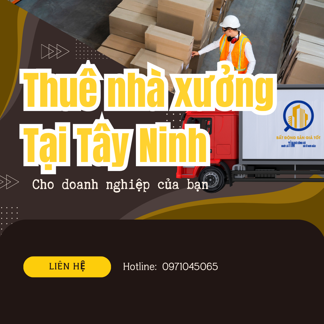 10 Lý do để thuê nhà xưởng trong KCN Tây Ninh – Giá tốt, tiện lợi